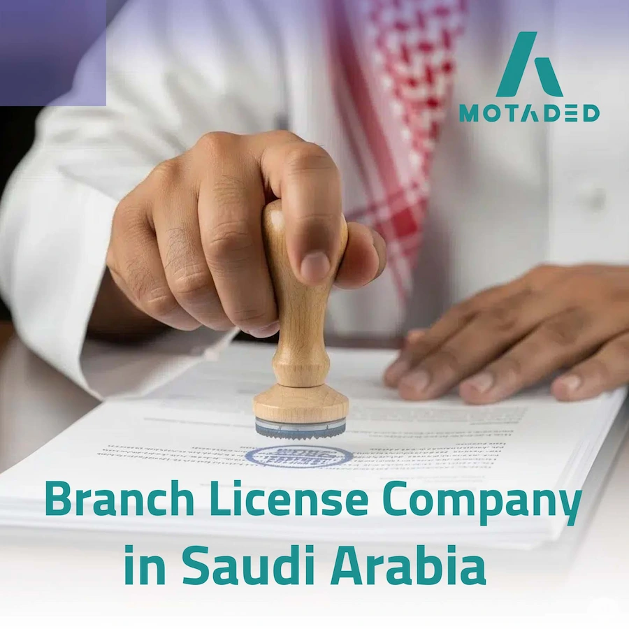 Branch License Company in Saudi Arabia: Key Insights