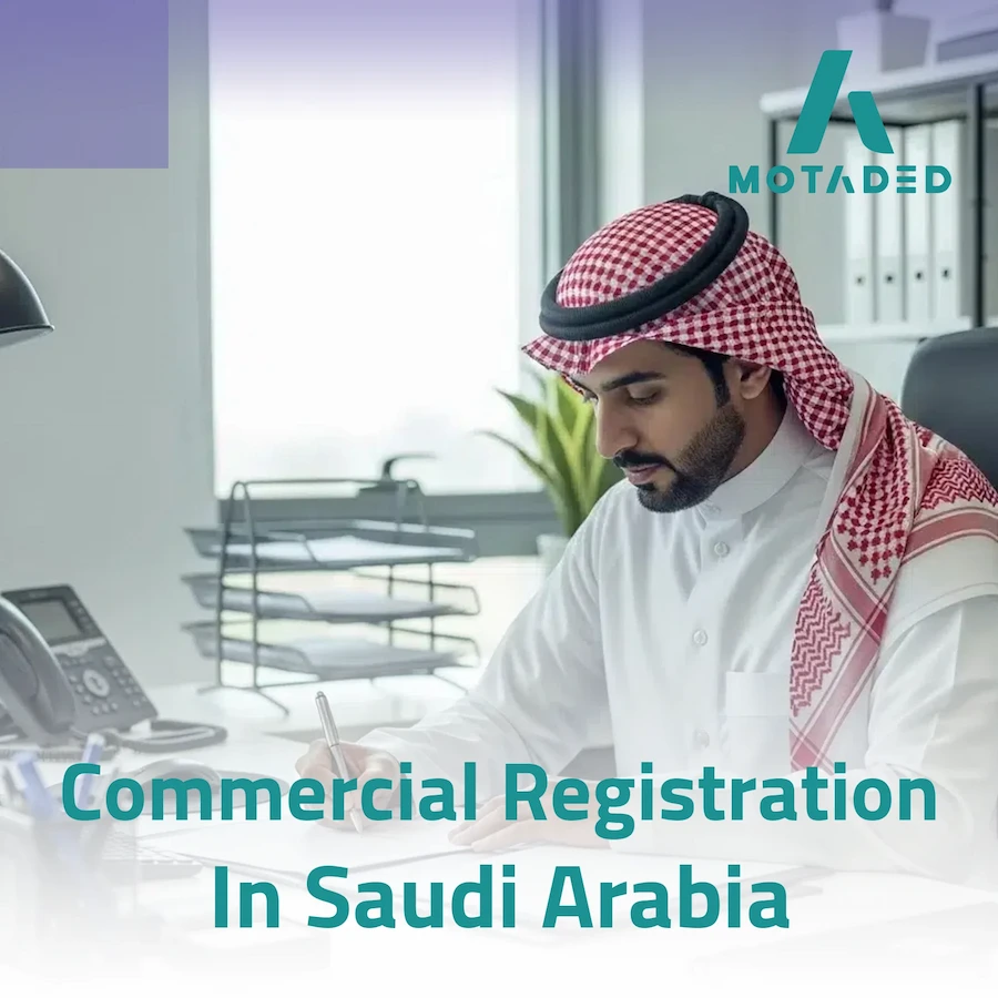 Commercial Registration in Saudi Arabia: Get Started
