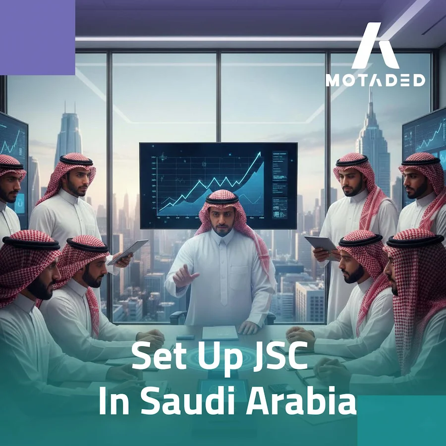 Set Up JSC in Saudi Arabia and Dominate Your Sector