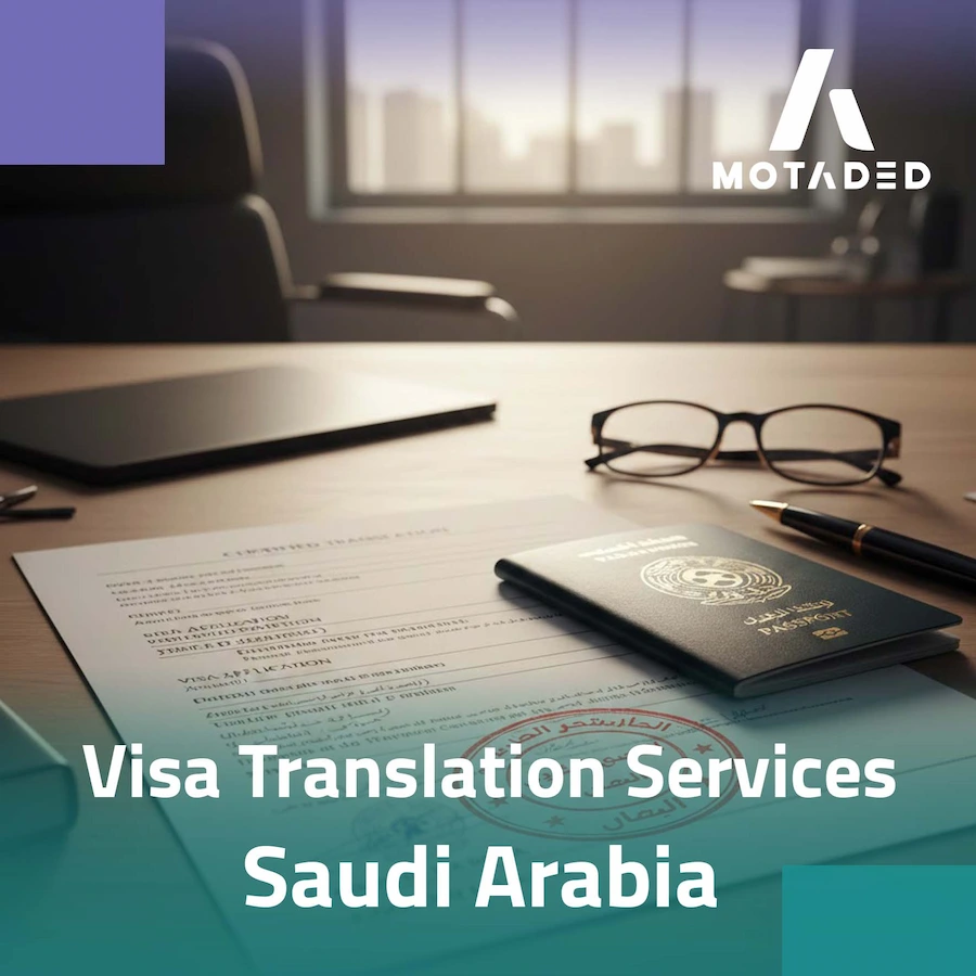 Visa translation services Saudi Arabia for smooth approval