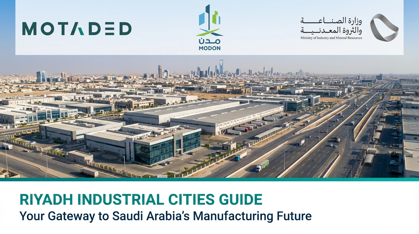 Riyadh Industrial Cities Guide 2026 | Open Your Company in Riyadh - Motaded