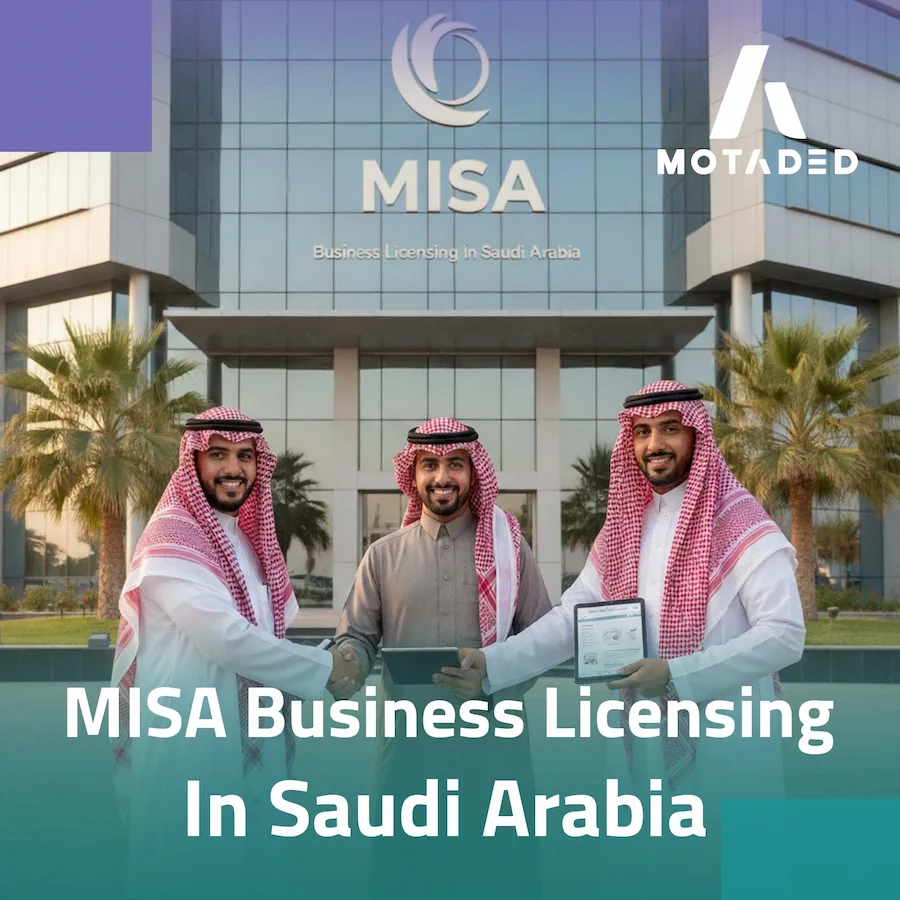 MISA business licensing in Saudi Arabia Made Simple Today!