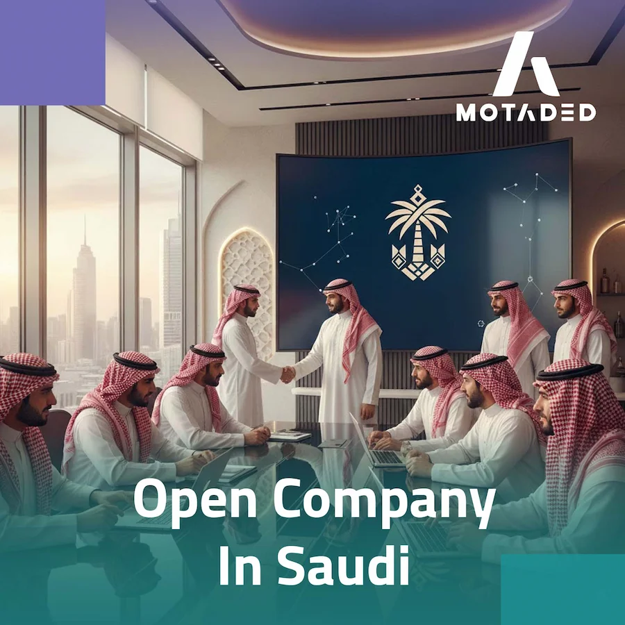 Open Company in Saudi Arabia: Business Setup Guide