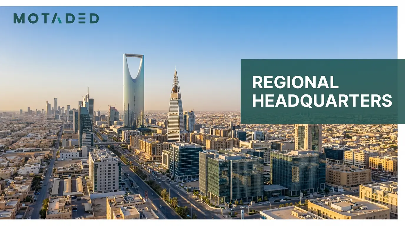 Regional Headquarters in Saudi Arabia